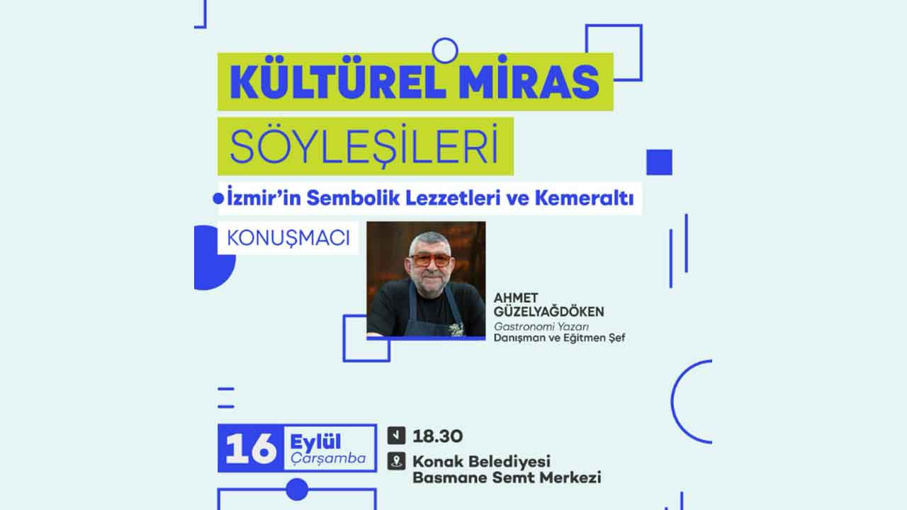 İzmir’in sembolik lezzetleri ve Kemeraltı konuşulacak